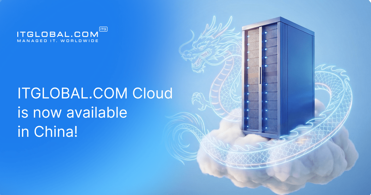 Cloud Provider ITGLOBAL.COM launches its first cloud site in China